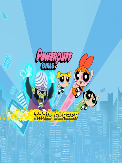 Powerpuff Girls Trail Blazer